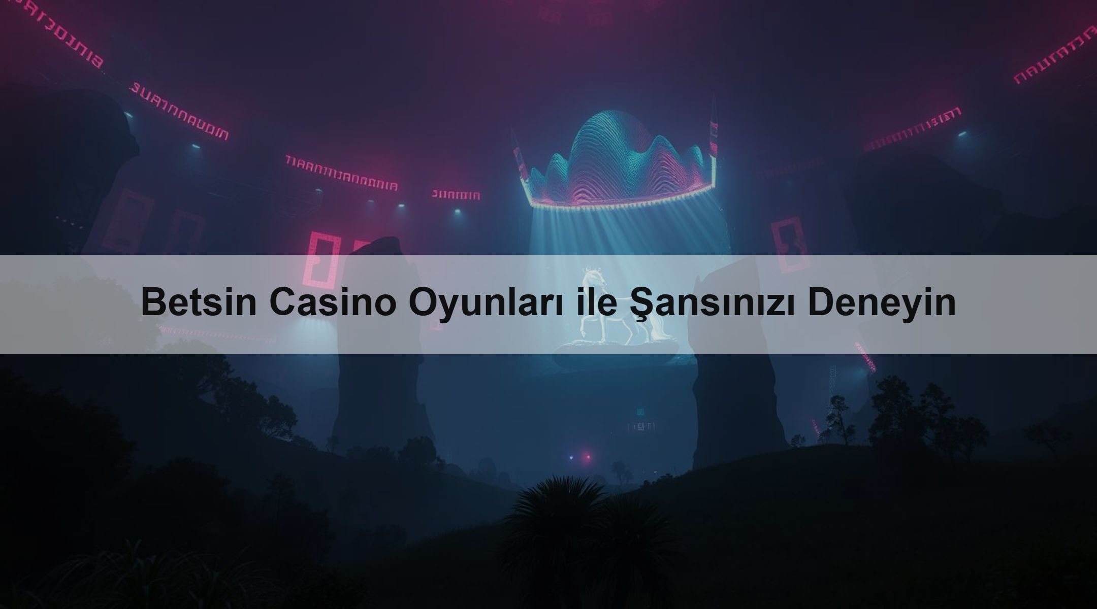 Betsin Casino Oyunları ile Şansınızı Deneyin 1 Betsin Casino Oyunları ile Şansınızı Deneyin
