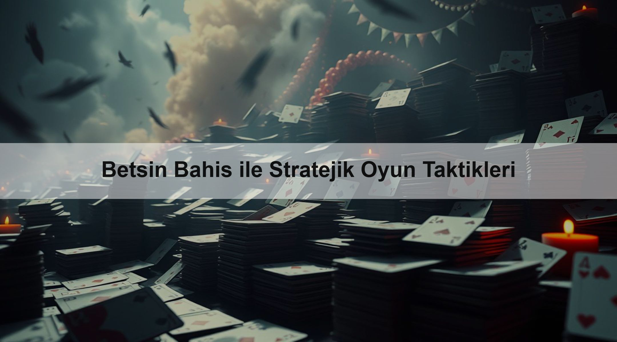 Betsin Bahis ile Stratejik Oyun Taktikleri 1 Betsin Bahis ile Stratejik Oyun Taktikleri